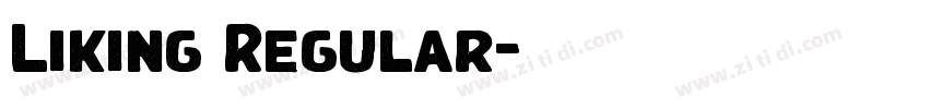 Liking Regular字体转换